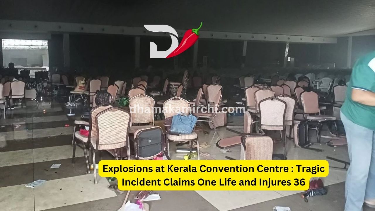 Explosions at Kerala Convention Centre : Tragic Incident Claims One Life and Injures 36
