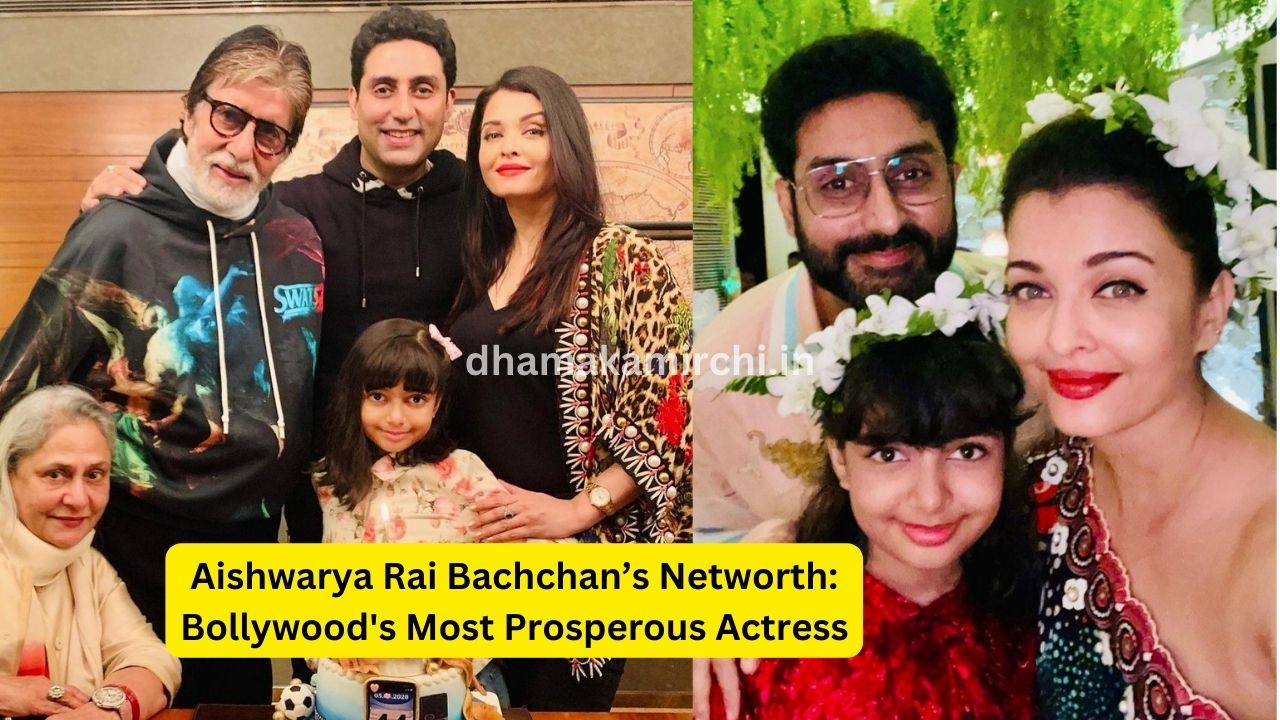 Aishwarya Rai Bachchan: Bollywood's Most Prosperous Actress