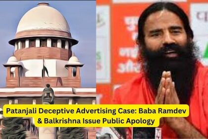 Patanjali Deceptive Advertising Case- Ramdev and Balkrishna Issue a New Public Apology