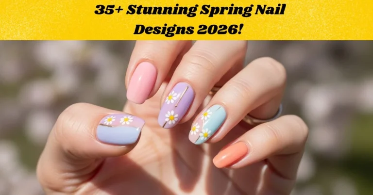 Spring Nail Designs 2026: Trendy Styles, Simple Ideas and Expert Tips 2 Spring Nail Designs 2026: Trendy Styles, Simple Ideas and Expert Tips