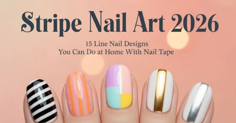 Stripe Nail Art 2026: 15 Easy Line Designs Using Nail Tape 1 Stripe Nail Art 2026: 15 Easy Line Designs Using Nail Tape